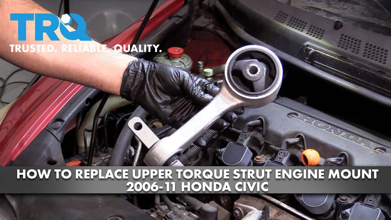 How to Replace Upper Torque Strut Engine Mount 2006-11 Honda Civic