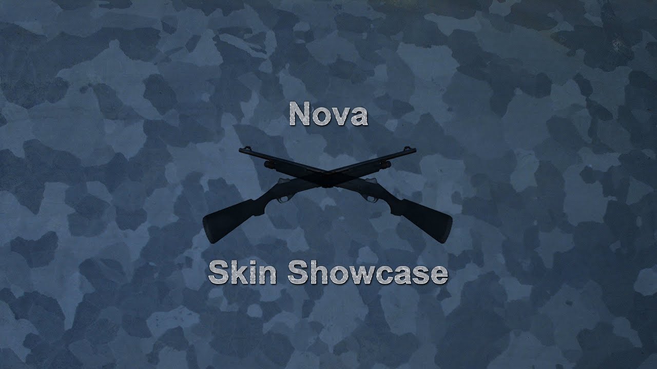 All NOVA Skins Showcase + Prices 2020 - CS:GO 