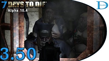7 Days To Die 3.50 - Day 28 Feral Horde - Alpha 10.4