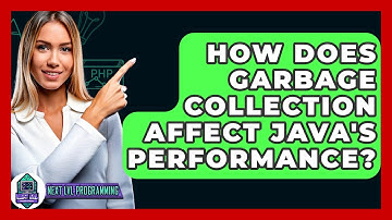How Does Garbage Collection Affect Java