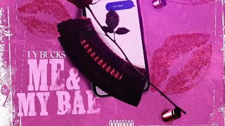 Tybucks - Me And My Bae ( Official Audio )