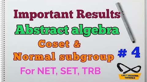 Important results on cosets and normal subgroup | For NET ,SET , TRB | Limit breaking tamizhaz