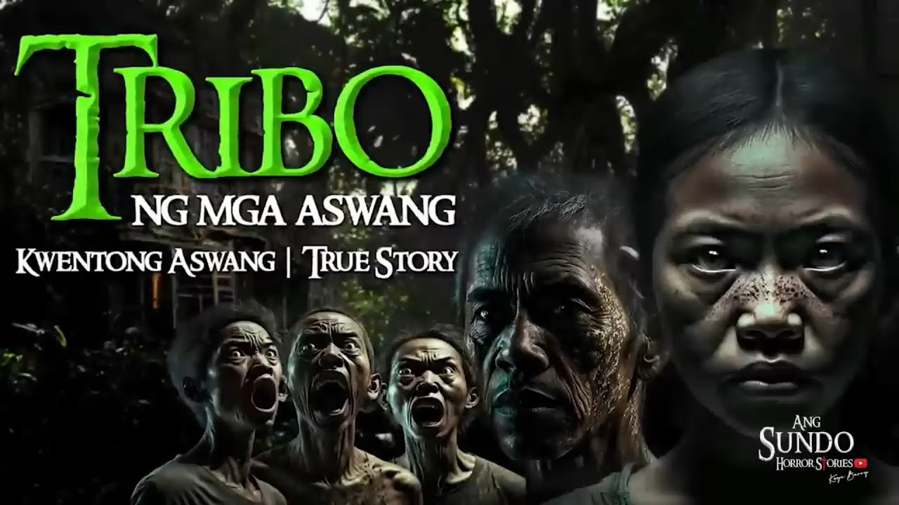TRIBO NG MGA ASWANG | Kwentong Aswang | True Story