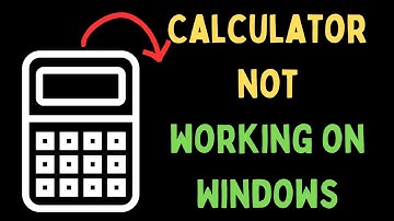 How to Fix Calculator Not Working on Windows 11