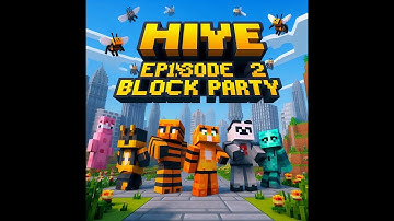 Hive episode 2 Block Party (part 1)