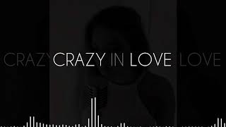 Crazy In Love - Sofia Karlberg