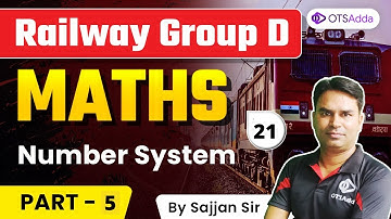 Railway Group D | Number System Part 5 | Maths by Sajjan Sir | OTSAdda