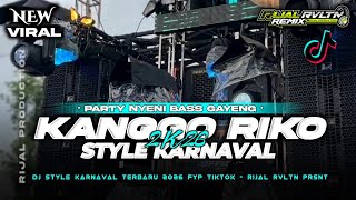 Download lagu DJ KANGGO RIKO STYLE KARNAVAL 2K26 - PARTY NYENI BASS GAYENG • BY RIJAL RVLTN •