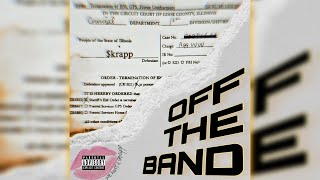 Krapp - Off The Band Official Audio