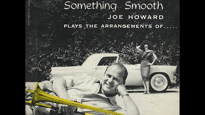 Joe Howard "Something Smooth" 1955 FULL ALBUM West...