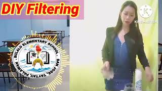 Science 6- Seperating Mixture through Filtering and Sieving