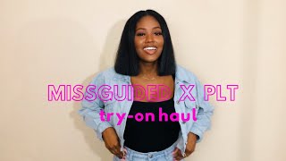 MISSGUIDED X PRETTYLITTLETHING TRY ON HAUL