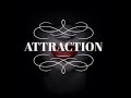 Attraction (@beredefined @jflo3)