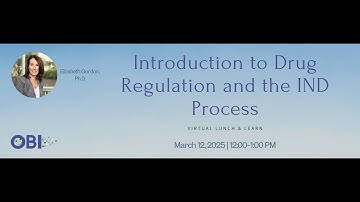 Virtual Lunch & Learn: Introduction to Drug Regulation and IND Process