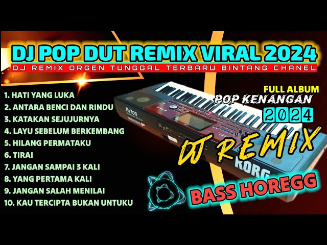 KOLEKSI ALBUM POP KENANGAN DJ REMIX ORGEN TUNGGAL 2024 PALING MANTAP VIRAL PA700(BINTANG CHANEL) class=