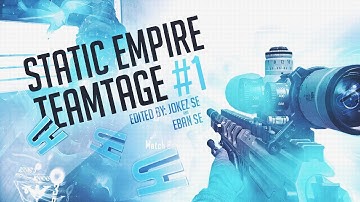 Static Empire Teamtage #1 By Jokez and Eban @RedScarce