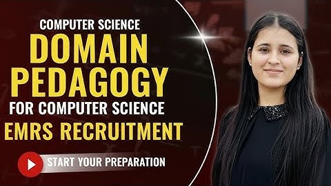 D-4|Methods of Teaching Computer Science|Domain Pedagogy for EMRS| #emrs #emrsrecruitment #emrs2025 