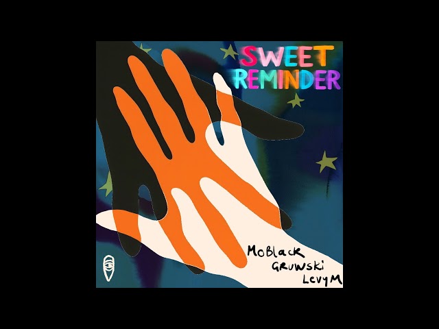Moblack & Gruwski & Levym - Sweet Reminder