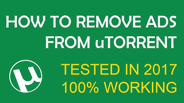 How to remove ads from uTorrent 2017  (100% working)
