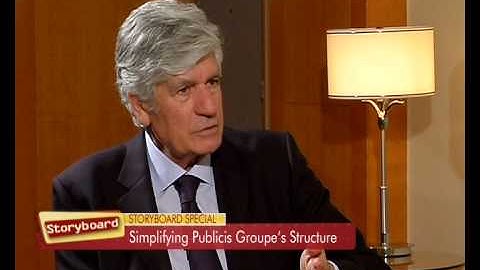 STORYBOARD SPECIAL - MAY 9TH 2015 - MAURICE LÉVY ON PUBLICIS GROUPE
