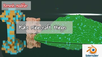 Make minecraft things with remesh modifier ep 21