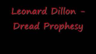 Leonard Dillon - Dread Prophesy