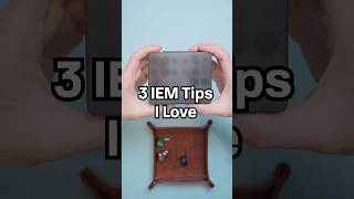 3 IEM Tips that I Love #inearmonitors #audiophile #headphones