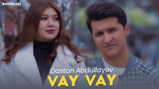 Daston Abdullayev - Vay Vay (Official Music Video)