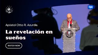 La revelación en sueños | Daniel 2:1 | Apóstol Otto R. Azurdia | Llamada Final | Culto Online