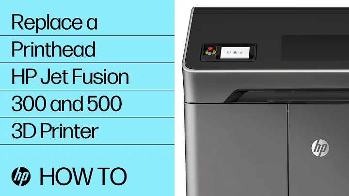 Replace a Printhead | HP Jet Fusion 300 and 500 3D Printer | HP