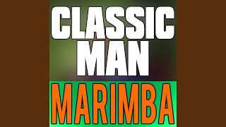 Classic Man Marimba - Classic Man Marimba Ringtone