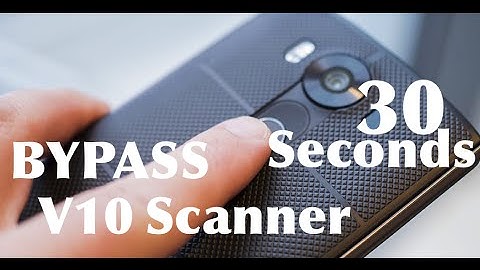 How To Bypass LG V10 FingerPrint Scanner