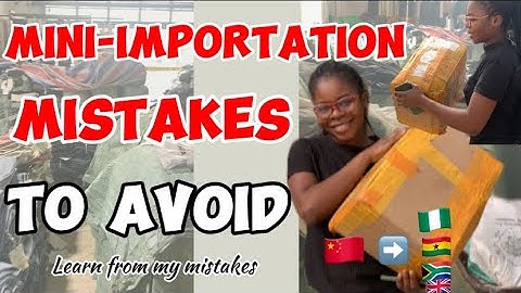 MINI IMPORTATION MISTAKES TO AVOID🤭 | Learn from my Mistakes 🤭| Mistakes to avoid buying from CHINA