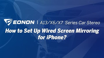 How to Set Up Wired Screen Mirroring for iPhone? | Eonon A13/X6/X7 Series Car Stereo