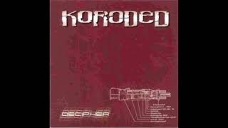 Koroded - Decipher (Album 2003)