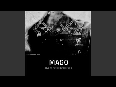 Mago — I Am a Girl (Live)