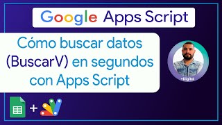 Cómo buscar datos en segundos en Google Sheets con Apps Script (BuscarV)
