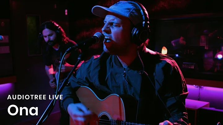 Ona on Audiotree Live (Full Session)