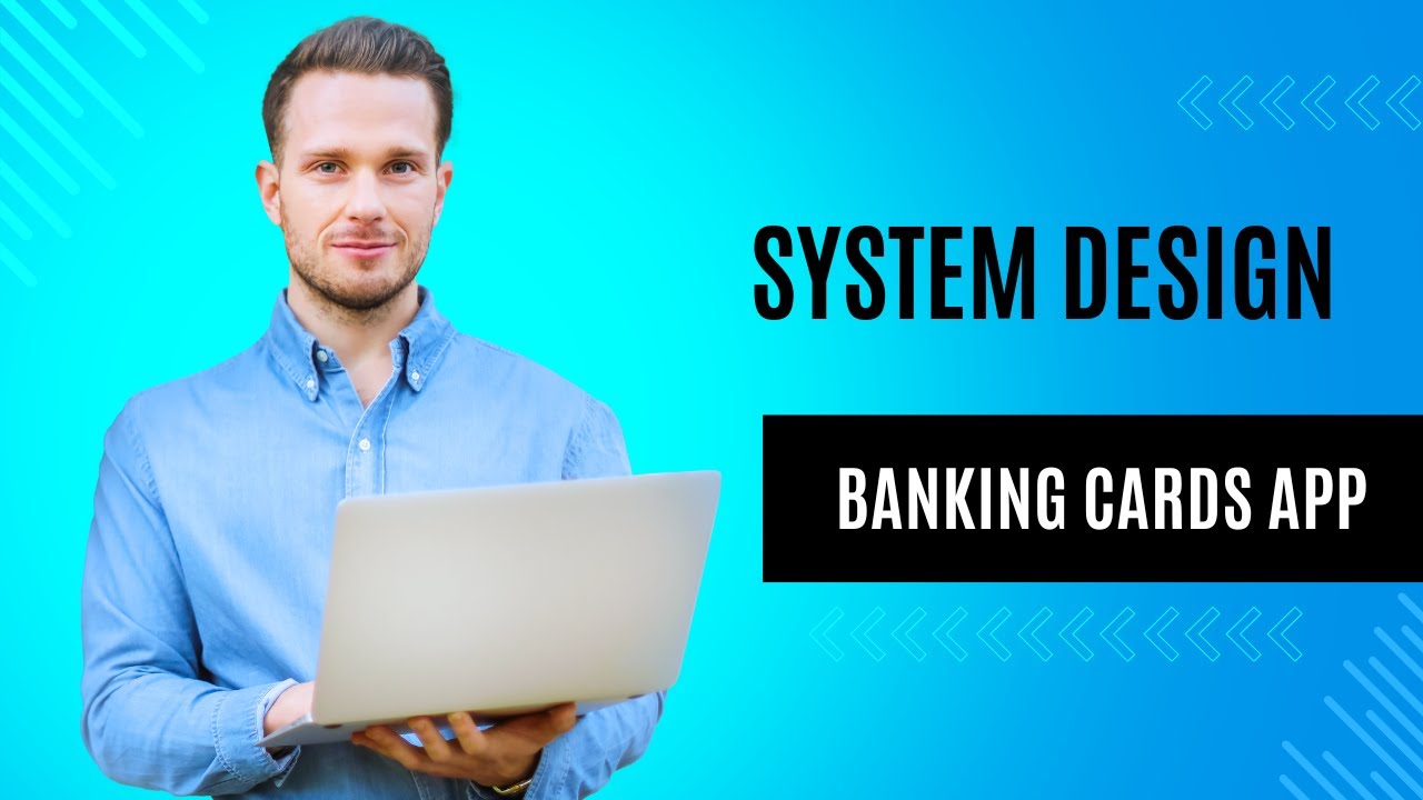 System Design for Mobile Banking (Cards Domain) | Legacy Integration ...