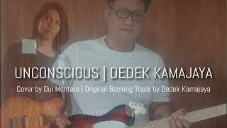 UNCONSCIOUS | Dui Montero Cover | Best instrumental guitar song by Dedek Kamajaya