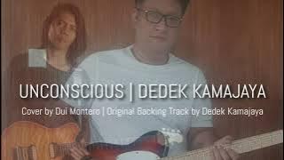 UNCONSCIOUS | Dui Montero Cover | Best instrumental guitar song by Dedek Kamajaya