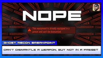 Cannot Dismantle Weapon But Have No Presets | Ghost Recon Breakpoint