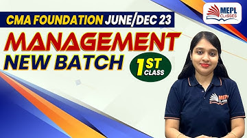 CMA Foundation JUNE/DEC 23 - MANAGEMENT 1st Class | MEPL- Divya Agarwal