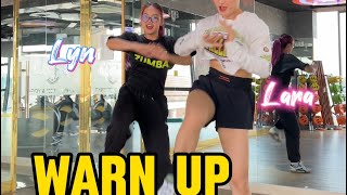 WARN UP | Zumba | Botadao | Zin 109 | Lara Lyn