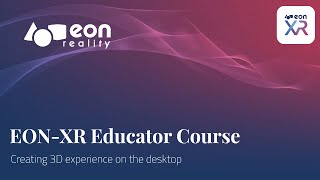 EON-XR - Create a 3D lesson on desktop with EON-XR