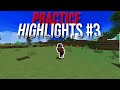 Practice highlights #3