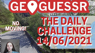 GeoGuessr Daily Challenge #7 (14th June 2021) - NO MOVING - two insane guesses?!