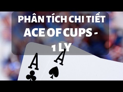 TỰ HỌC TAROT - Ace of Cups/1 Ly- Hướng Dẫn Chi Tiết