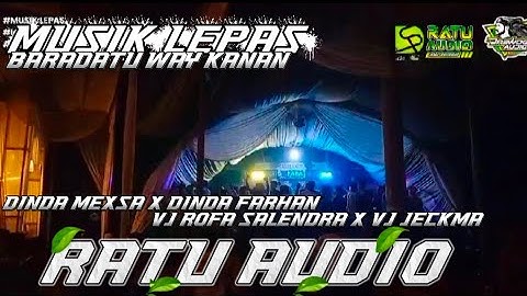♎ RATU AUDIO// MUSIK LEPAS TERBARU LIVE BARADATU WAY KANAN