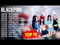 B L A C K P I N K 2023 MIX - 10 Grandes Exitos